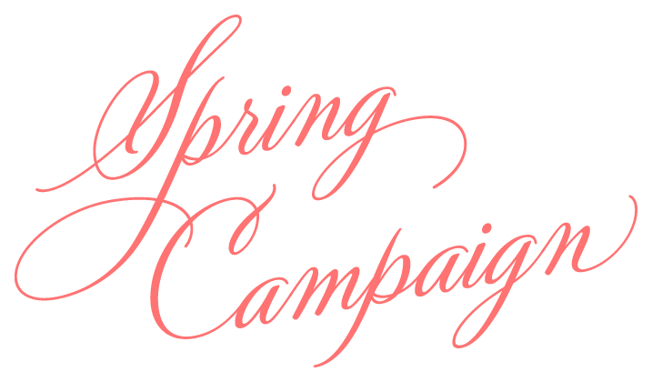Spring Campaign